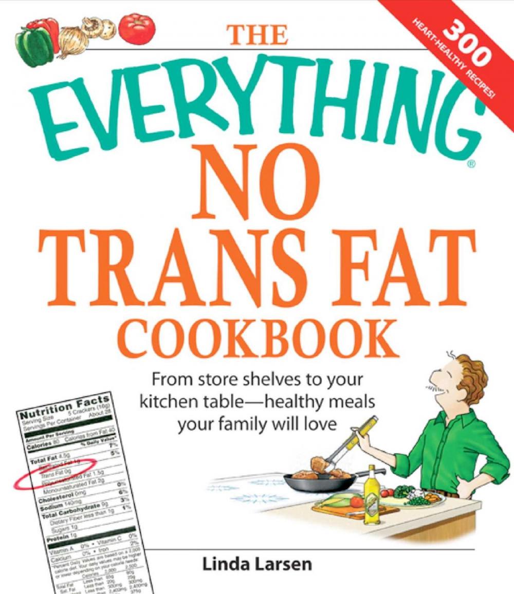 Big bigCover of The Everything No Trans Fats Cookbook