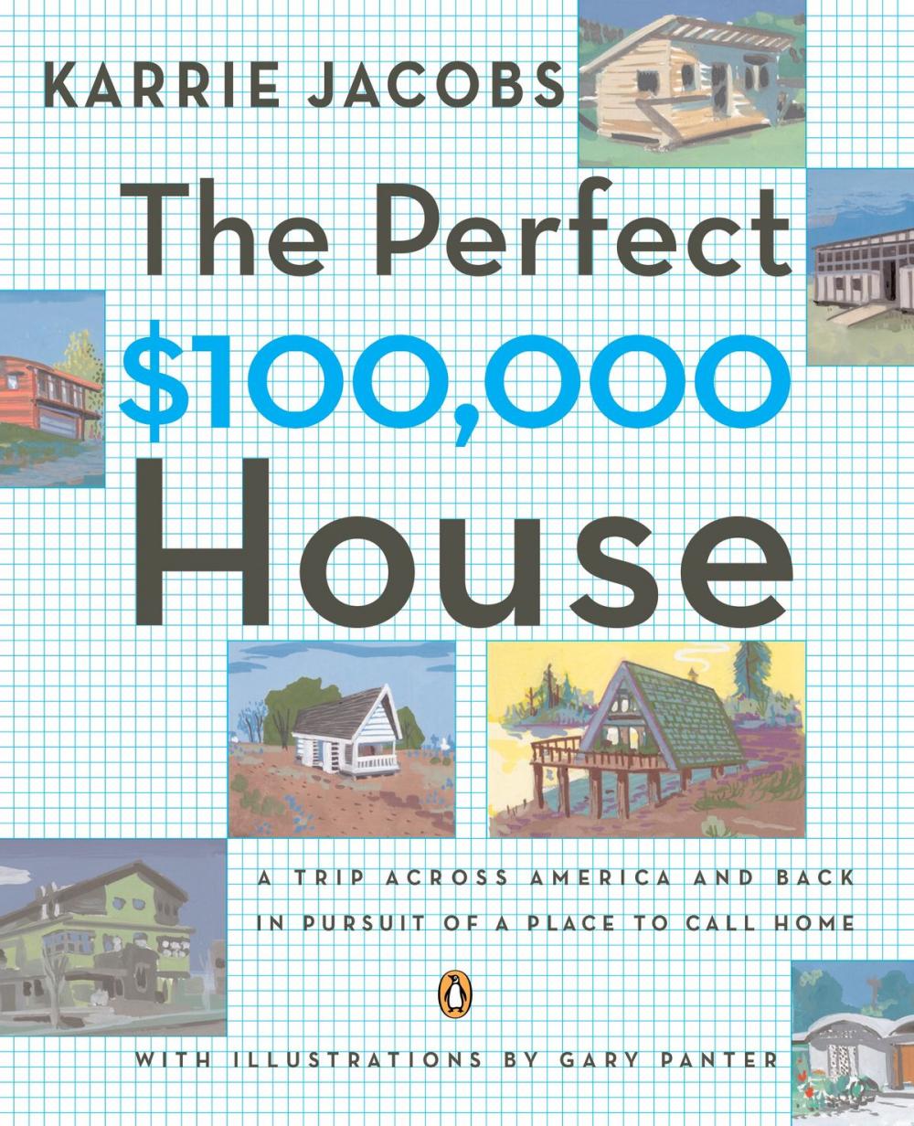 Big bigCover of The Perfect $100,000 House