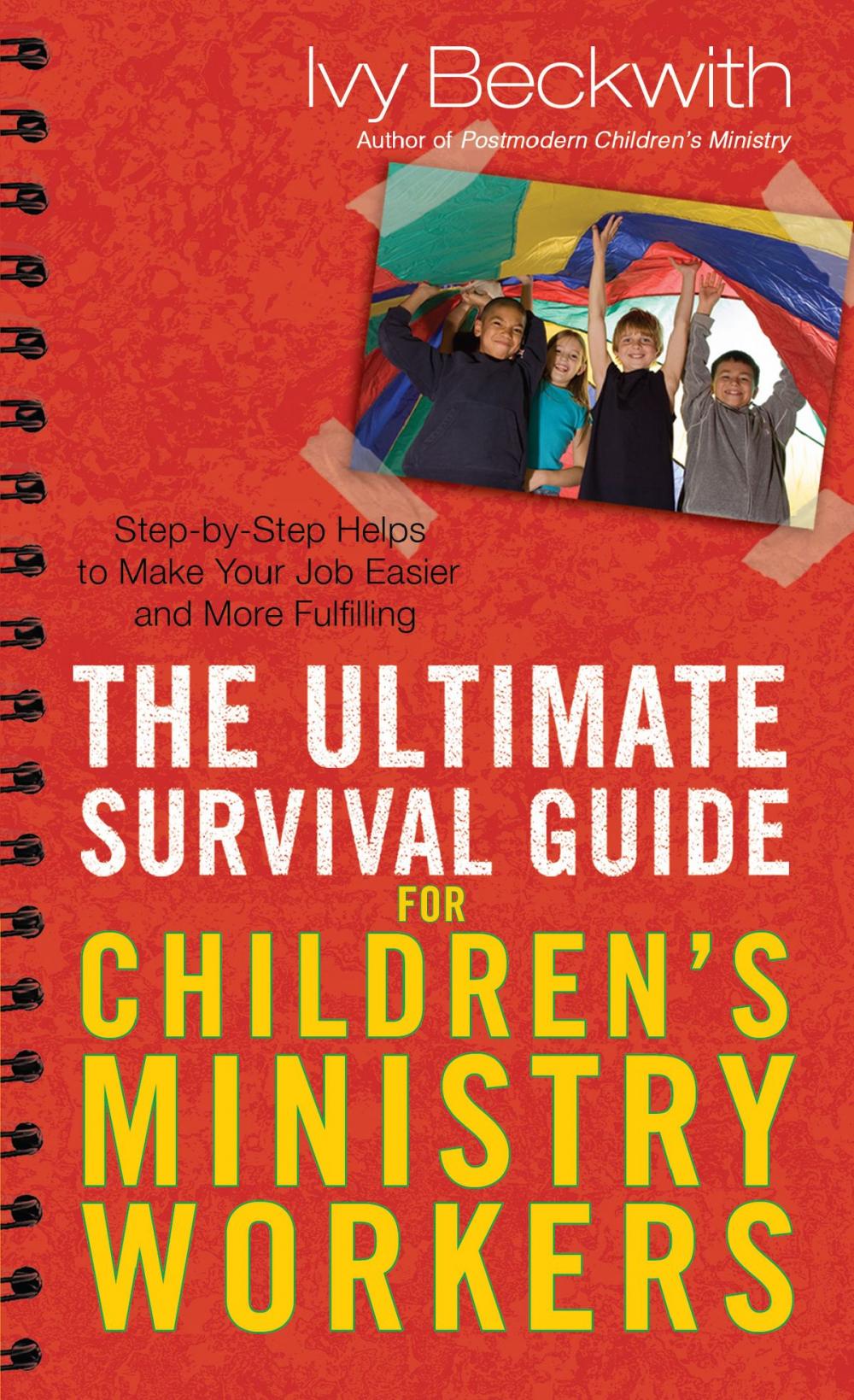 Big bigCover of The Ultimate Survival Guide for Children's Ministry Workers