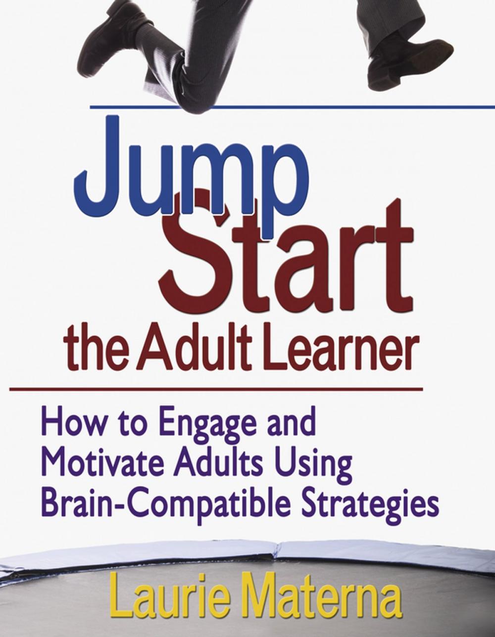 Big bigCover of Jump-Start the Adult Learner