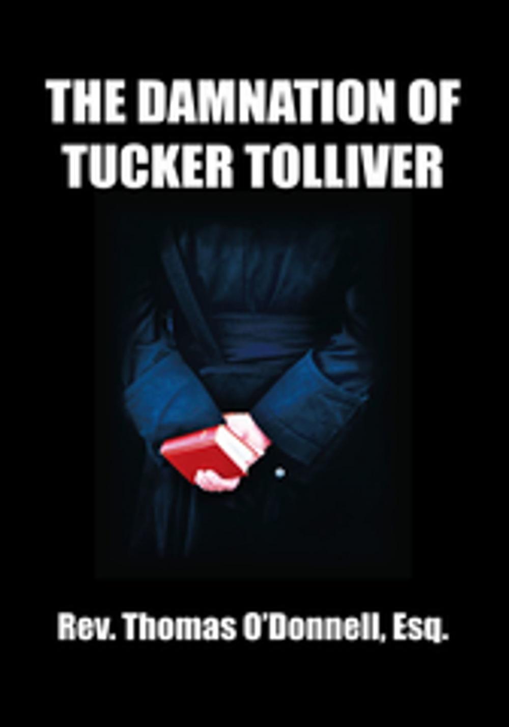 Big bigCover of The Damnation of Tucker Tolliver