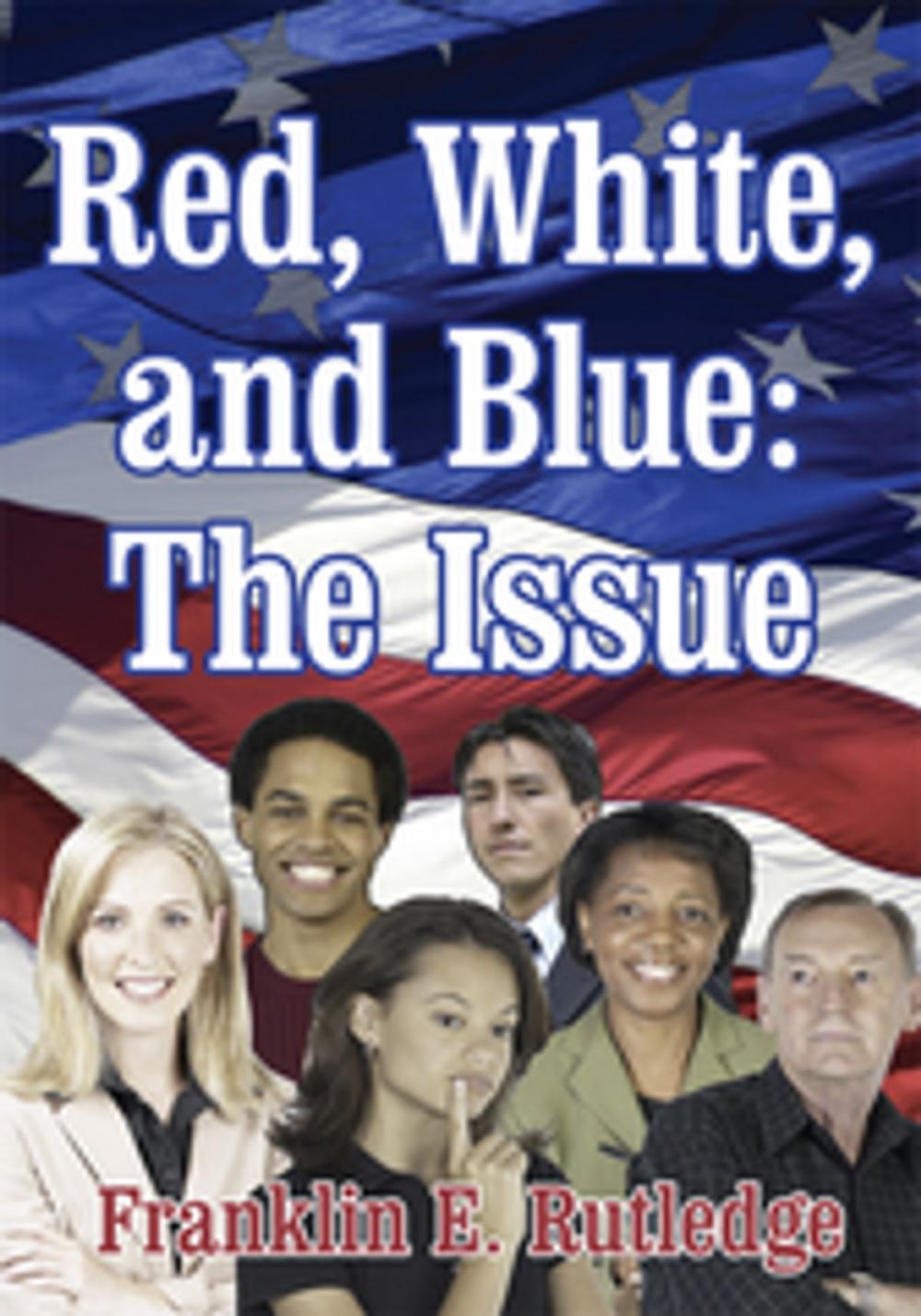 Big bigCover of Red, White, and Blue: the Issue