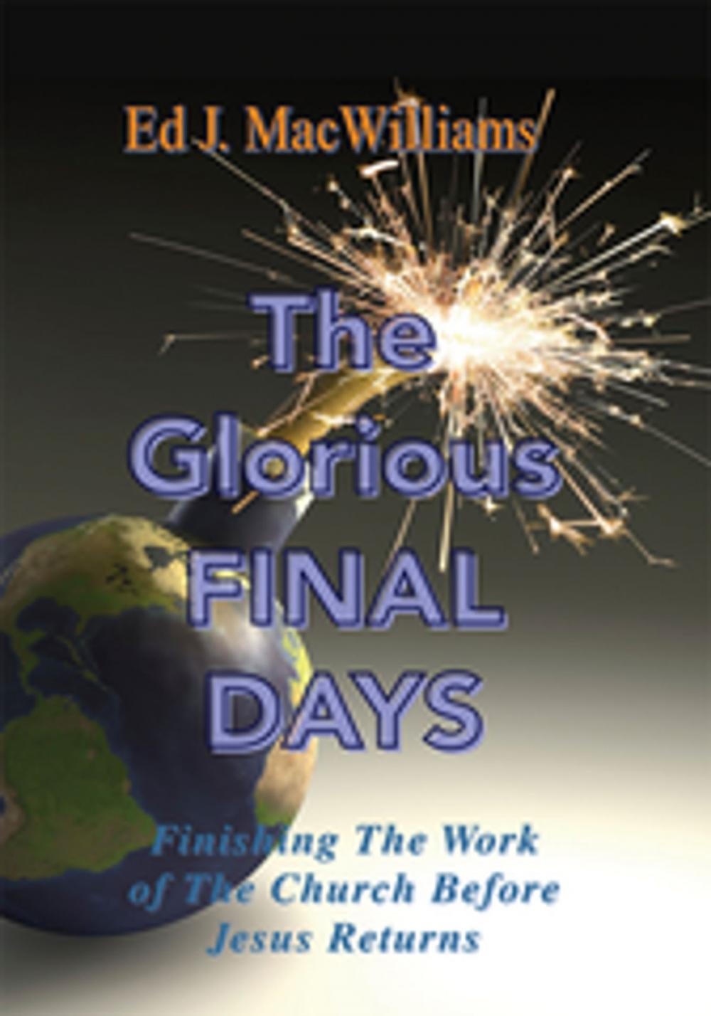 Big bigCover of The Glorious Final Days