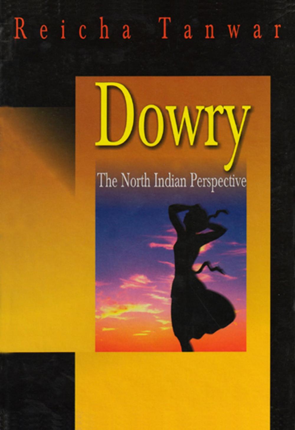 Big bigCover of Dowry The North Indian Perspective