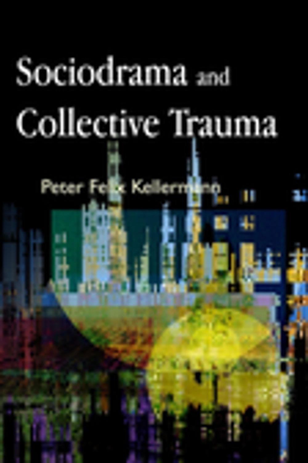 Big bigCover of Sociodrama and Collective Trauma