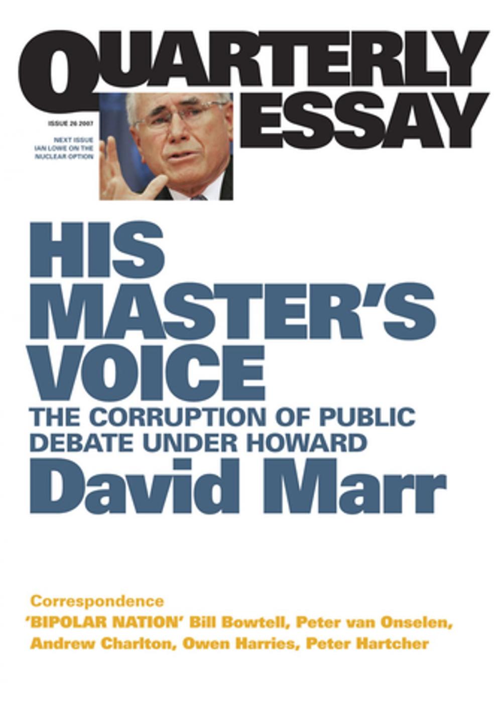 Big bigCover of Quarterly Essay 26 His Master's Voice