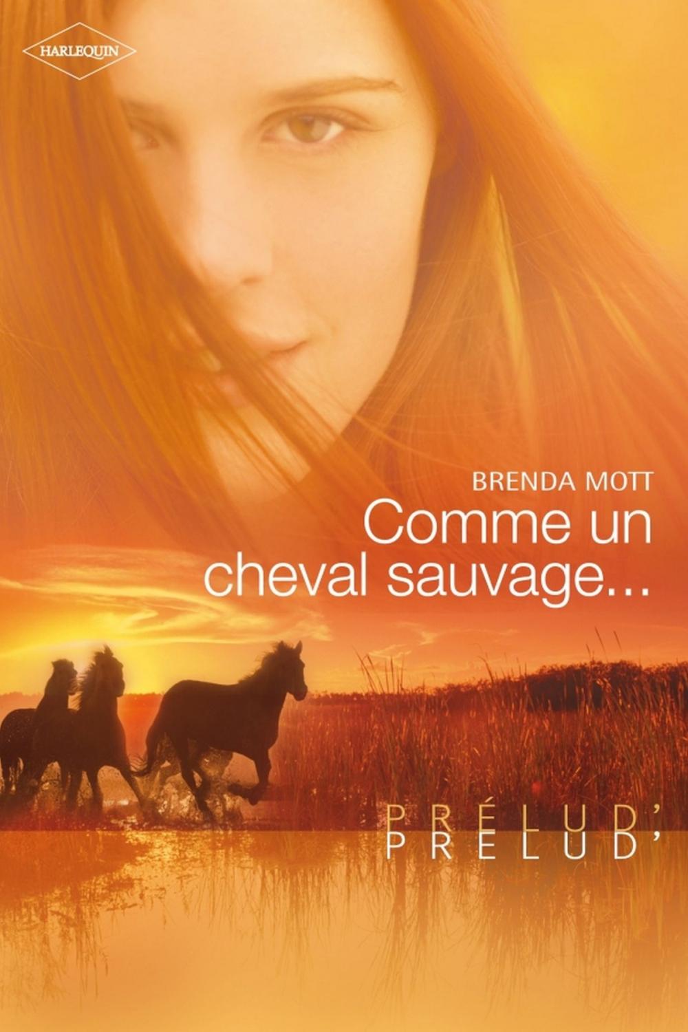 Big bigCover of Comme un cheval sauvage... (Harlequin Prélud')