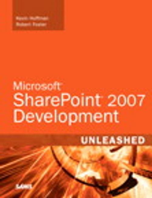 Cover of the book Microsoft SharePoint 2007 Development Unleashed by Robert Foster, Kevin Scott Hoffman, Pearson Education