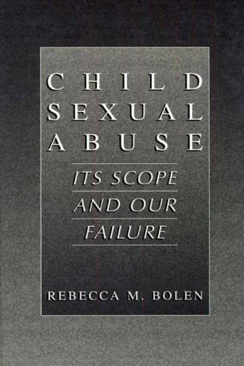 Cover of the book Child Sexual Abuse by Rebecca M. Bolen, Springer US