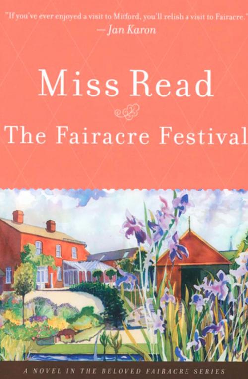 Cover of the book The Fairacre Festival by Miss Read, Houghton Mifflin Harcourt