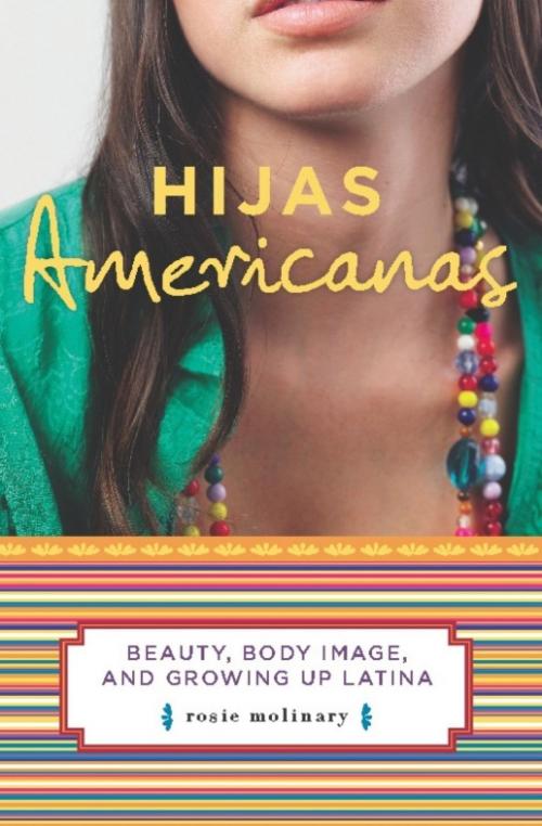 Cover of the book Hijas Americanas by Rosie Molinary, Basic Books