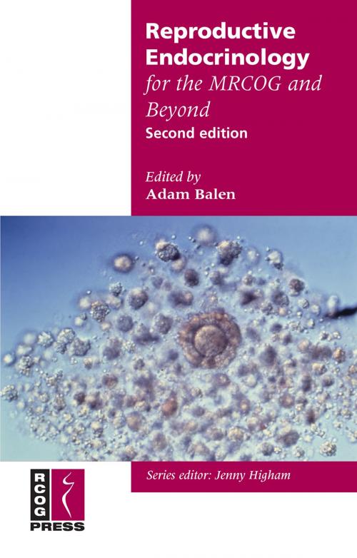 Cover of the book Reproductive Endocrinology for the MRCOG and Beyond by , Royal College of Obstetricians and Gynaecologists (RCOG)