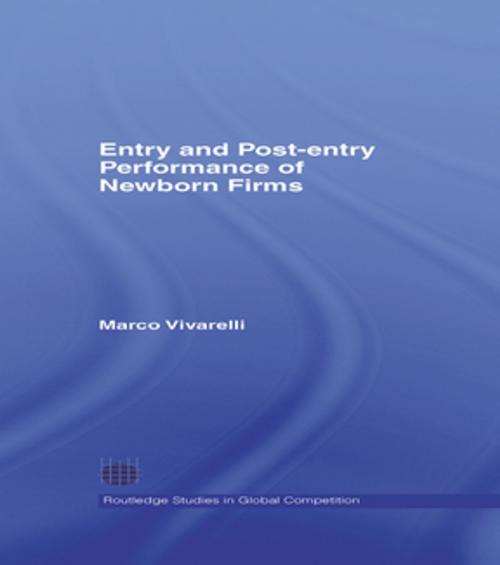 Cover of the book Entry and Post-Entry Performance of Newborn Firms by Marco Vivarelli, Taylor and Francis