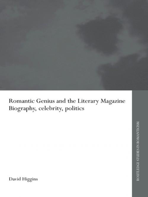 Cover of the book Romantic Genius and the Literary Magazine by David Higgins, Taylor and Francis
