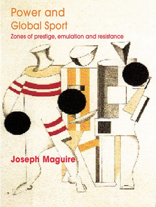 Cover of the book Power and Global Sport by Joseph Maguire, Taylor and Francis