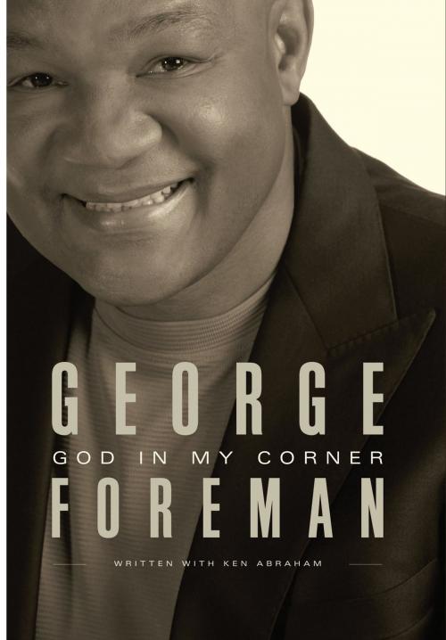 Cover of the book God In My Corner by George Foreman, Ken Abraham, Thomas Nelson