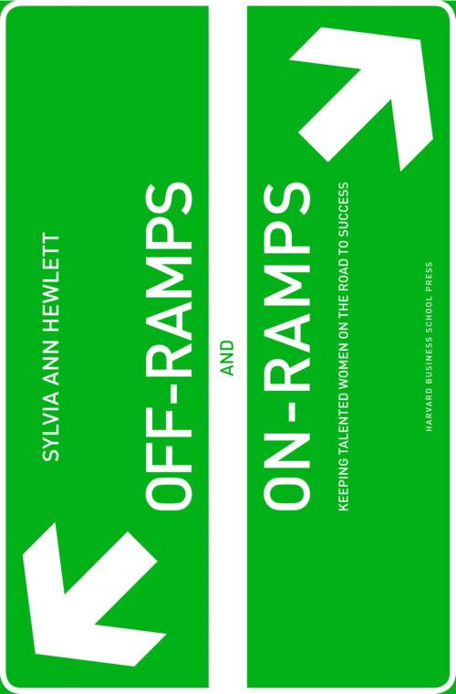 Cover of the book Off-Ramps and On-Ramps by Sylvia Ann Hewlett, Harvard Business Review Press