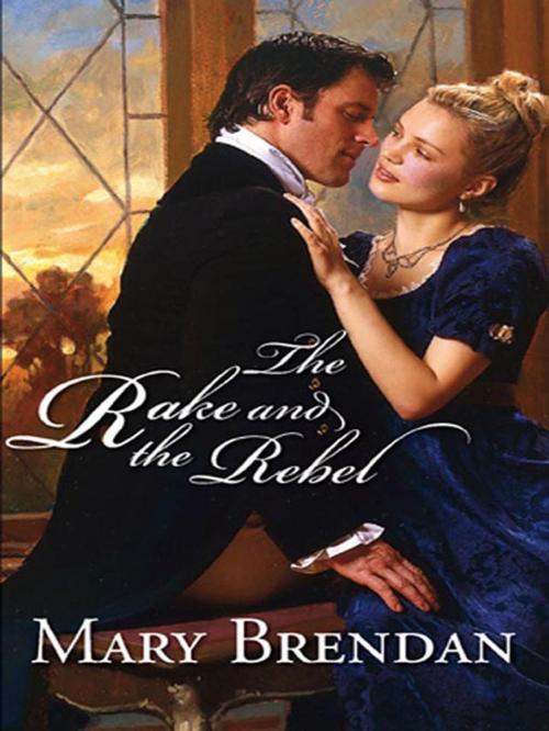 Cover of the book The Rake and the Rebel by Mary Brendan, Harlequin