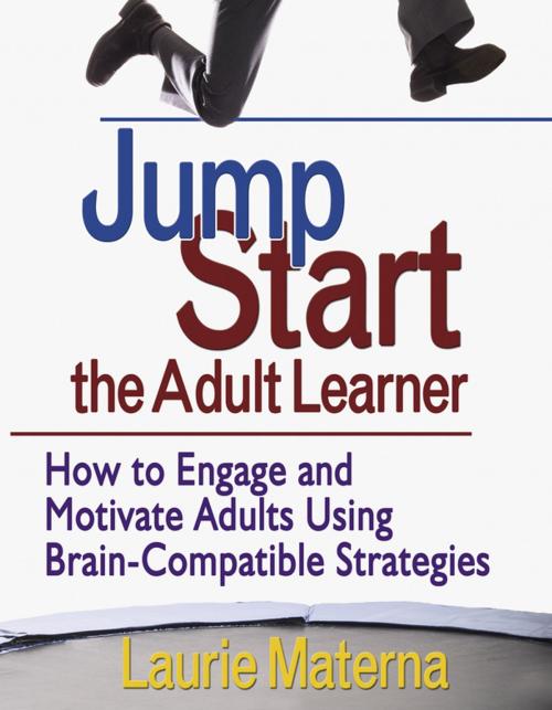 Cover of the book Jump-Start the Adult Learner by , SAGE Publications