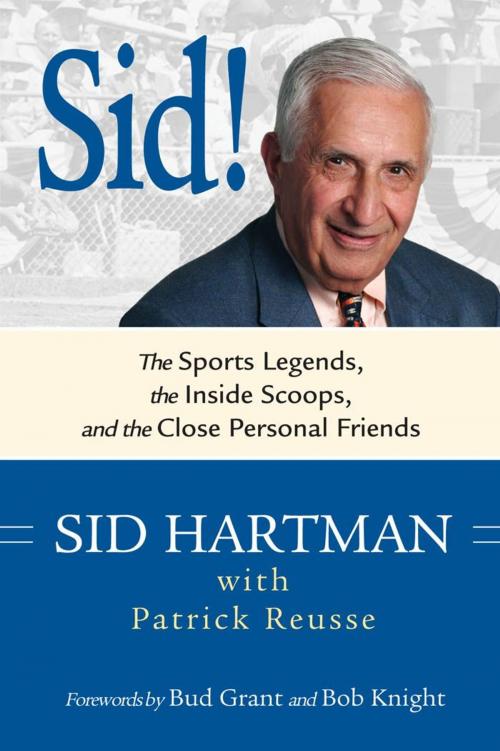 Cover of the book Sid! by Sid Hartman, Patrick Reusse, Knight, Voyageur Press