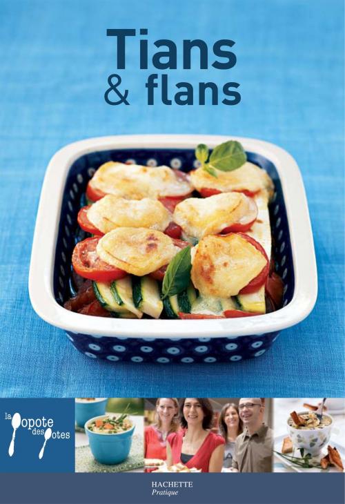 Cover of the book Tians & flans - 33 by Leslie Gogois, Aude de Galard, Hachette Pratique