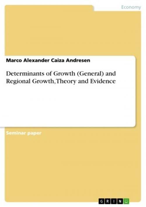 Cover of the book Determinants of Growth (General) and Regional Growth, Theory and Evidence by Marco Alexander Caiza Andresen, GRIN Publishing