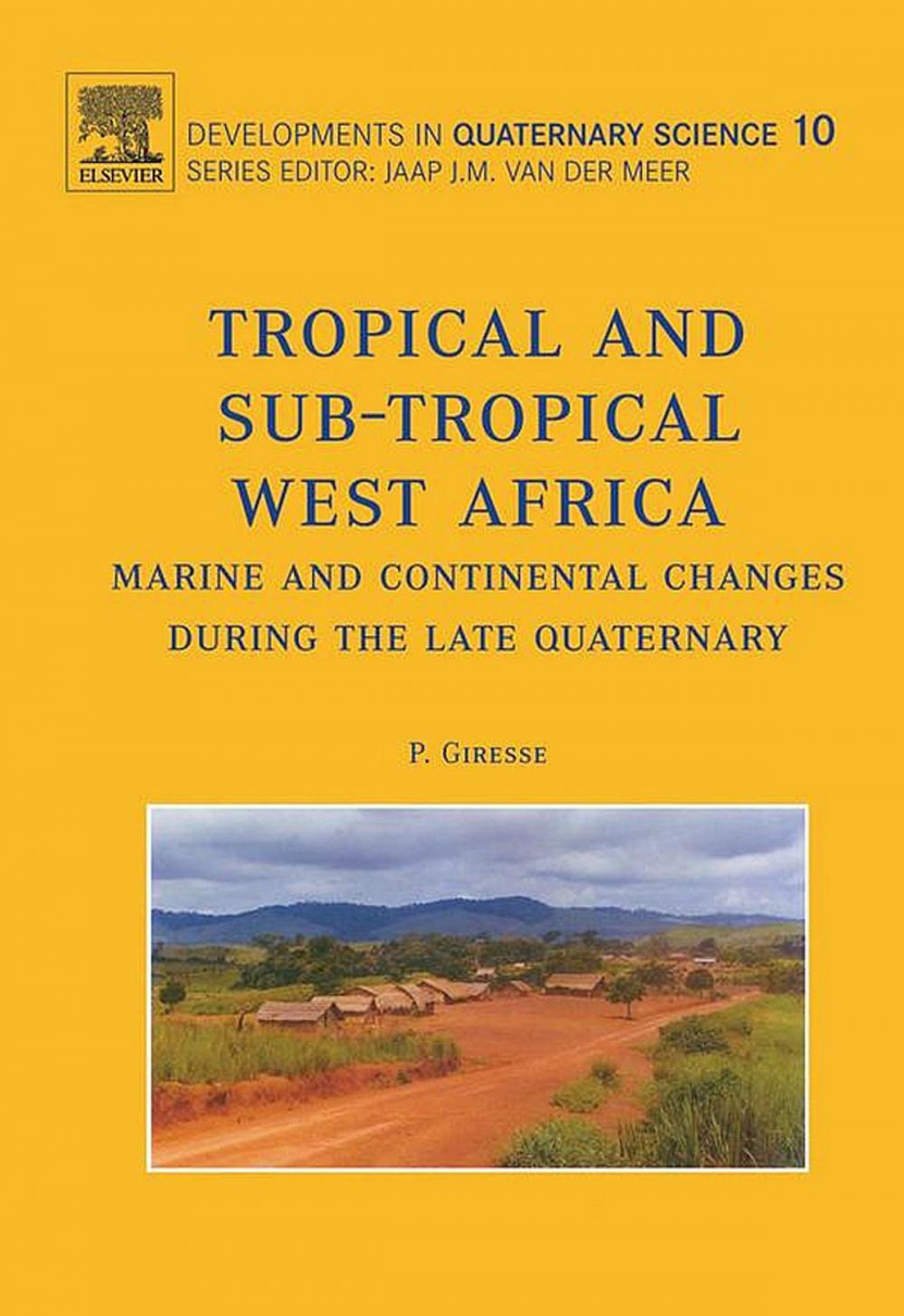 Big bigCover of Tropical and sub-tropical West Africa - Marine and continental changes during the Late Quaternary