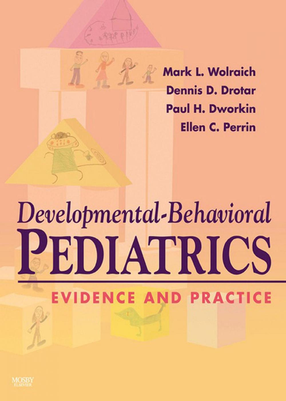 Big bigCover of Developmental-Behavioral Pediatrics: Evidence and Practice E-Book