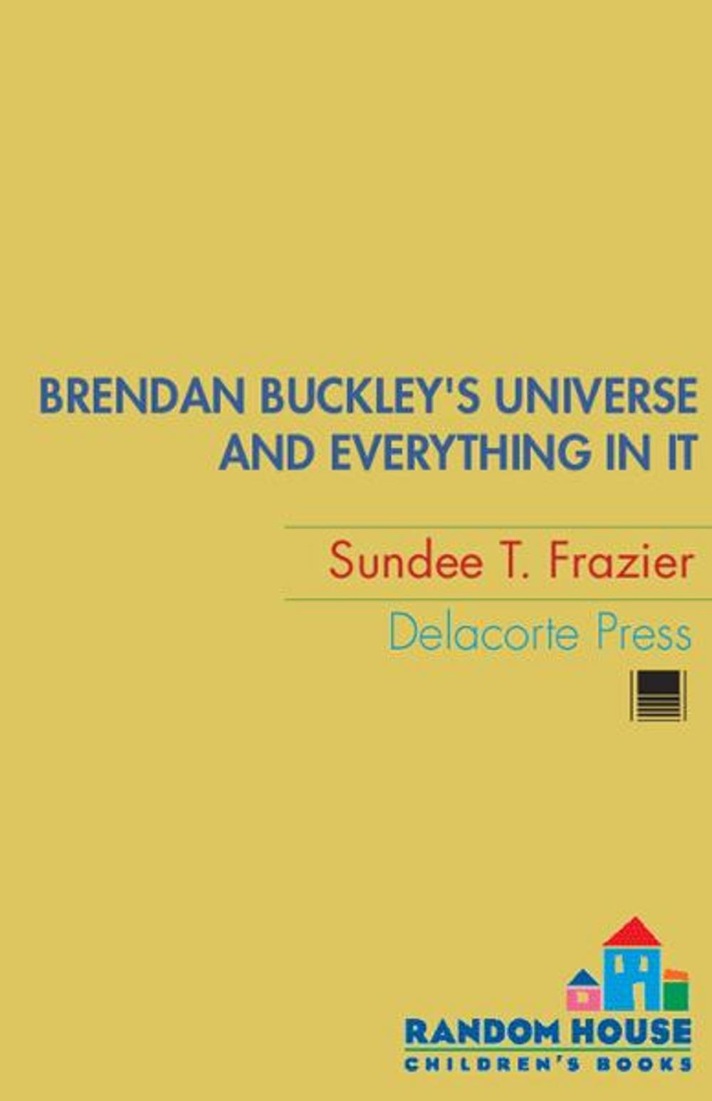 Big bigCover of Brendan Buckley's Universe and Everything in It