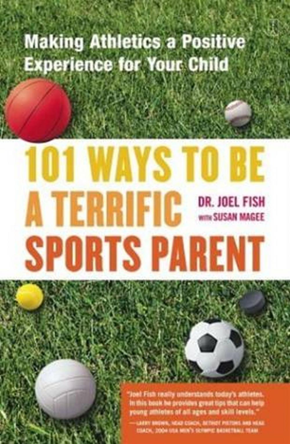 Big bigCover of 101 Ways to Be a Terrific Sports Parent