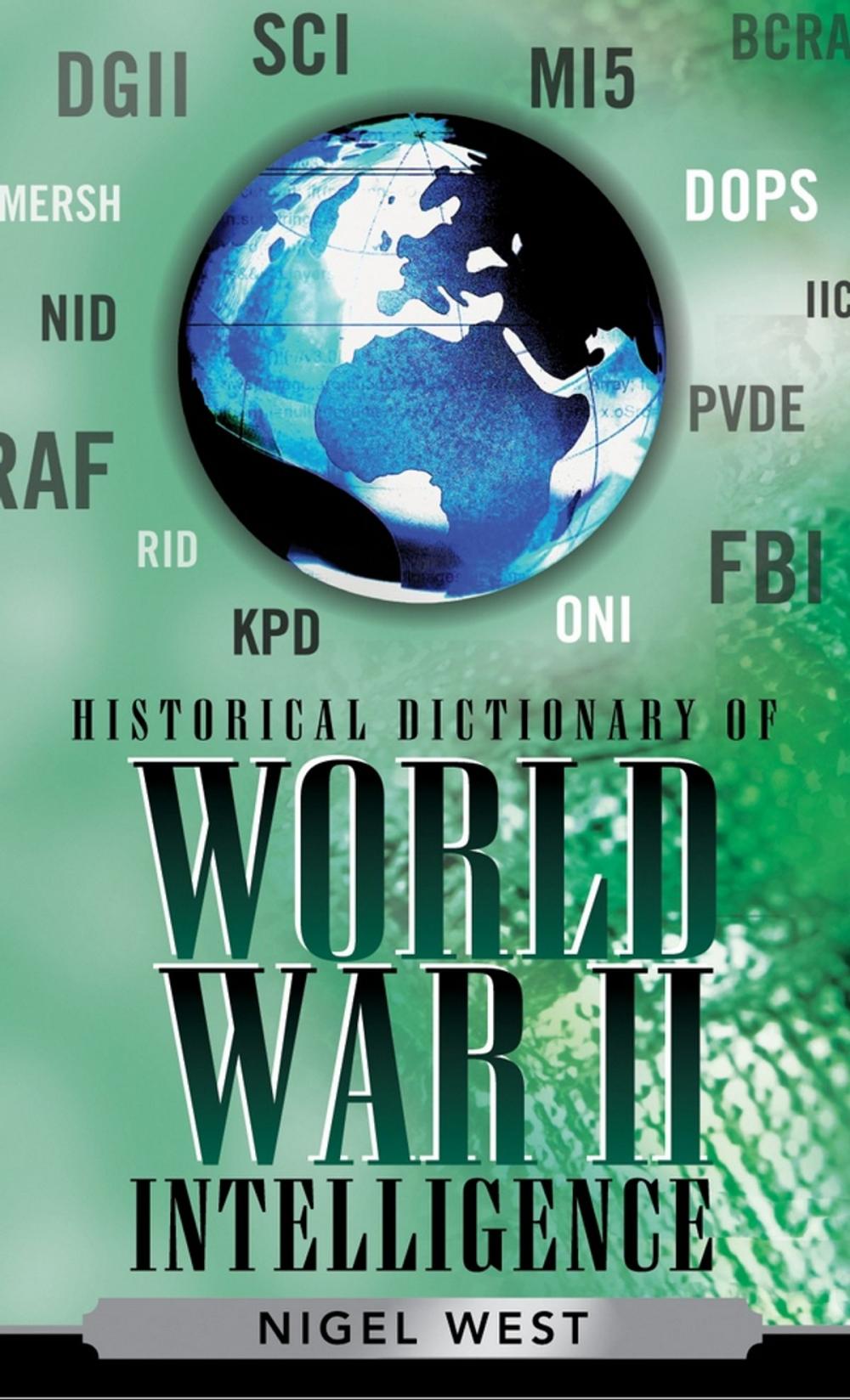 Big bigCover of Historical Dictionary of World War II Intelligence