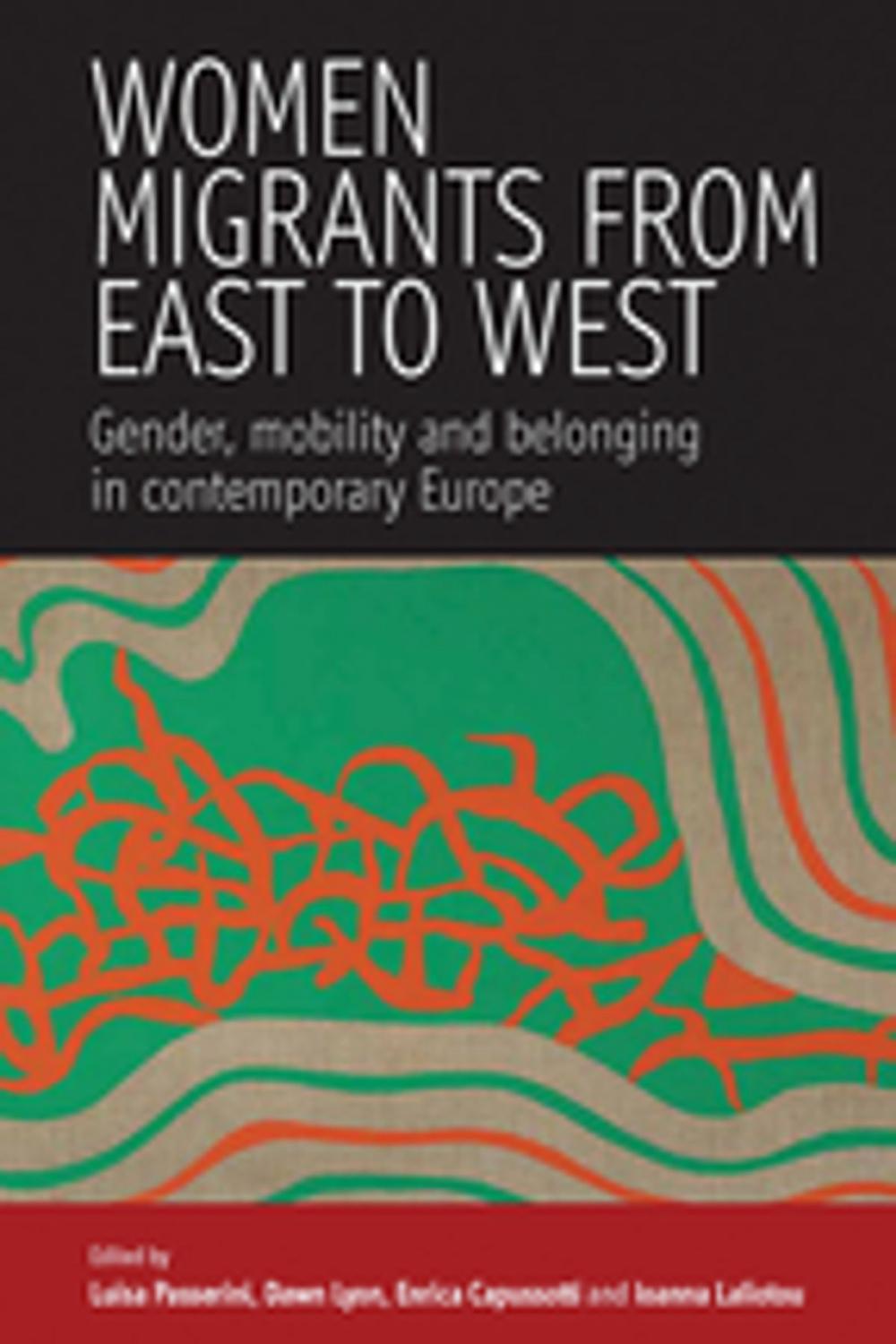 Big bigCover of Women Migrants From East to West