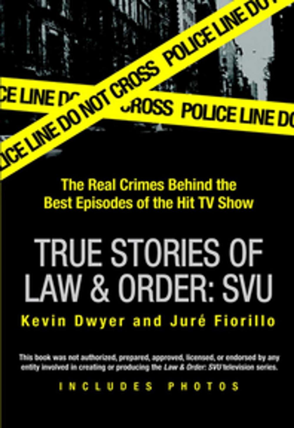 Big bigCover of True Stories of Law &amp; Order: SVU