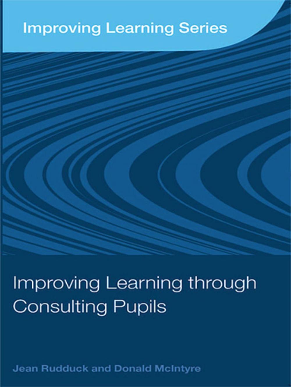 Big bigCover of Improving Learning through Consulting Pupils