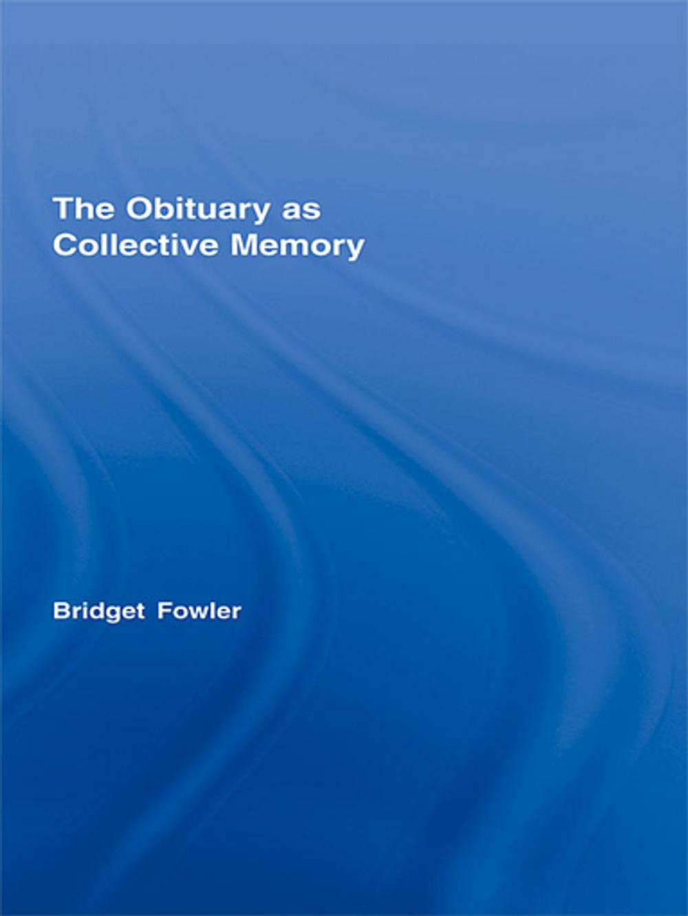 Big bigCover of The Obituary as Collective Memory