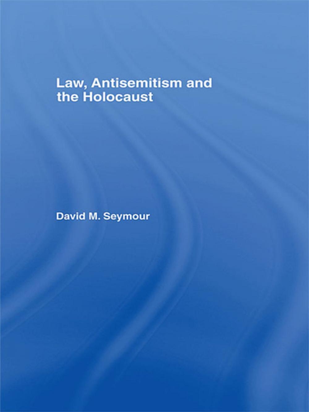 Big bigCover of Law, Antisemitism and the Holocaust