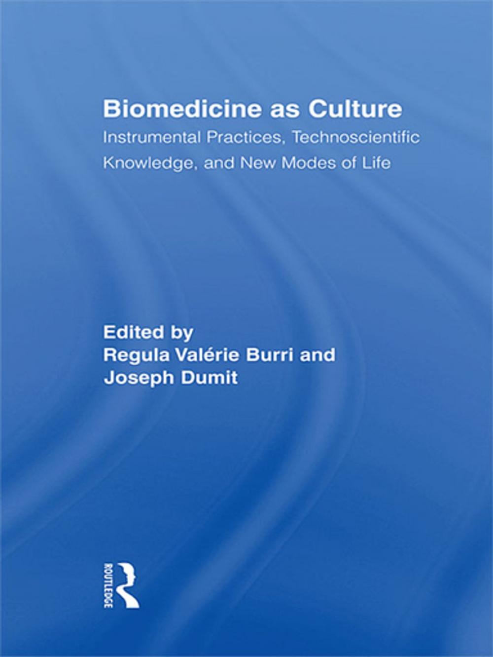 Big bigCover of Biomedicine as Culture