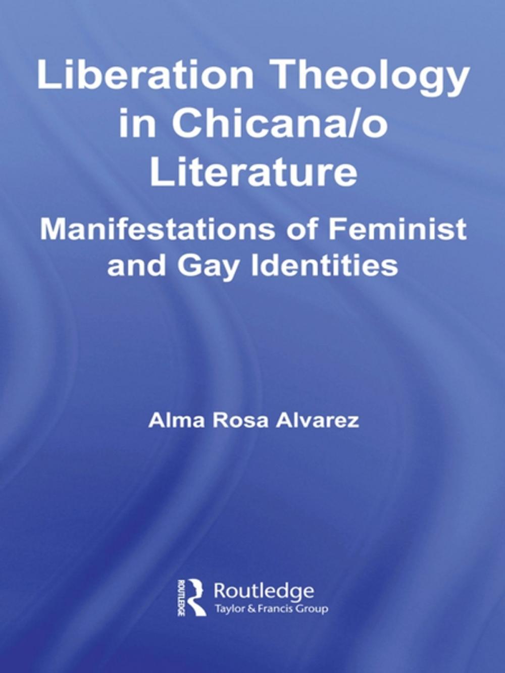 Big bigCover of Liberation Theology in Chicana/o Literature