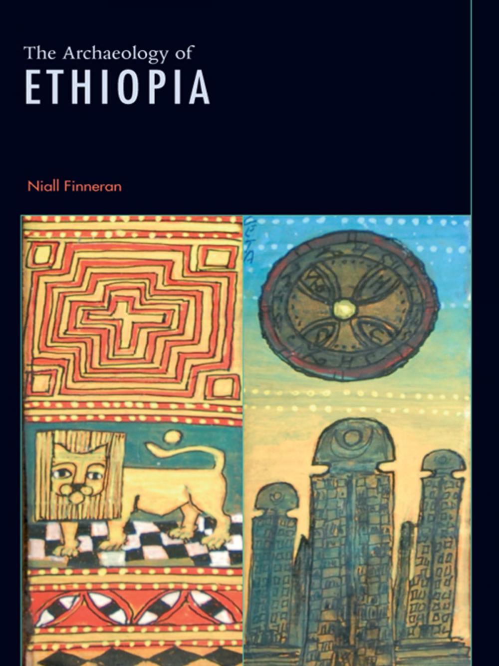 Big bigCover of The Archaeology of Ethiopia