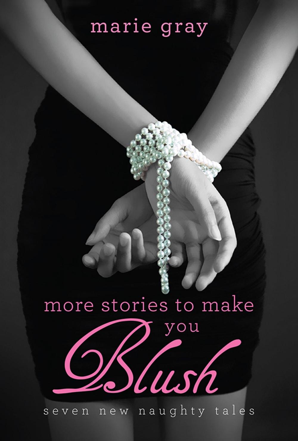 Big bigCover of More Stories to Make You Blush