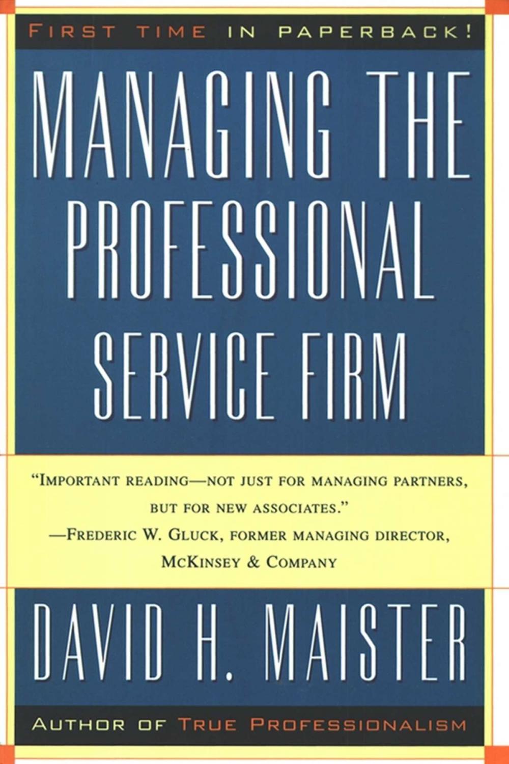 Big bigCover of Managing The Professional Service Firm