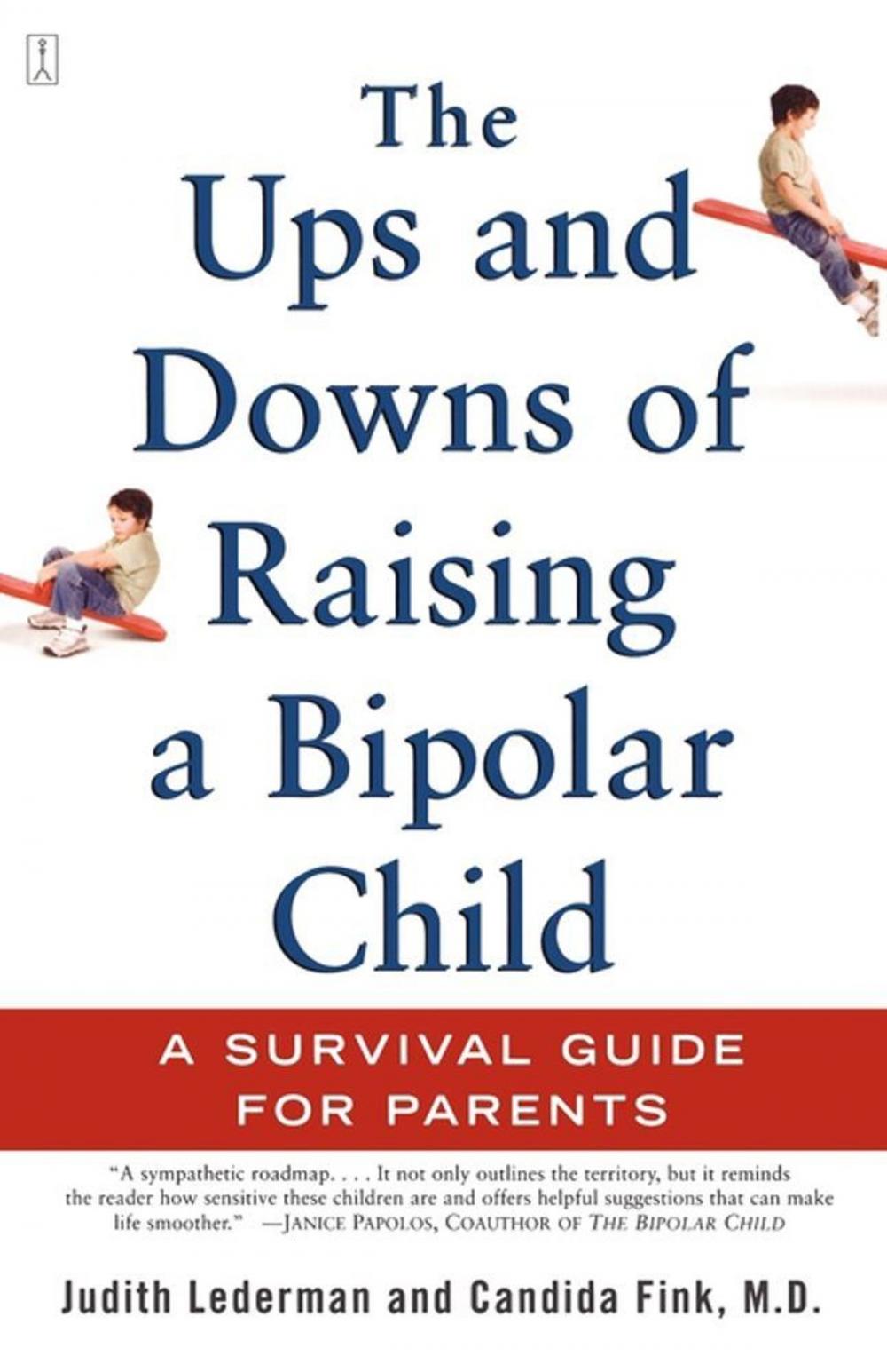 Big bigCover of The Ups and Downs of Raising a Bipolar Child