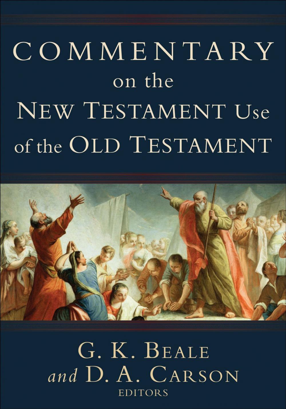 Big bigCover of Commentary on the New Testament Use of the Old Testament