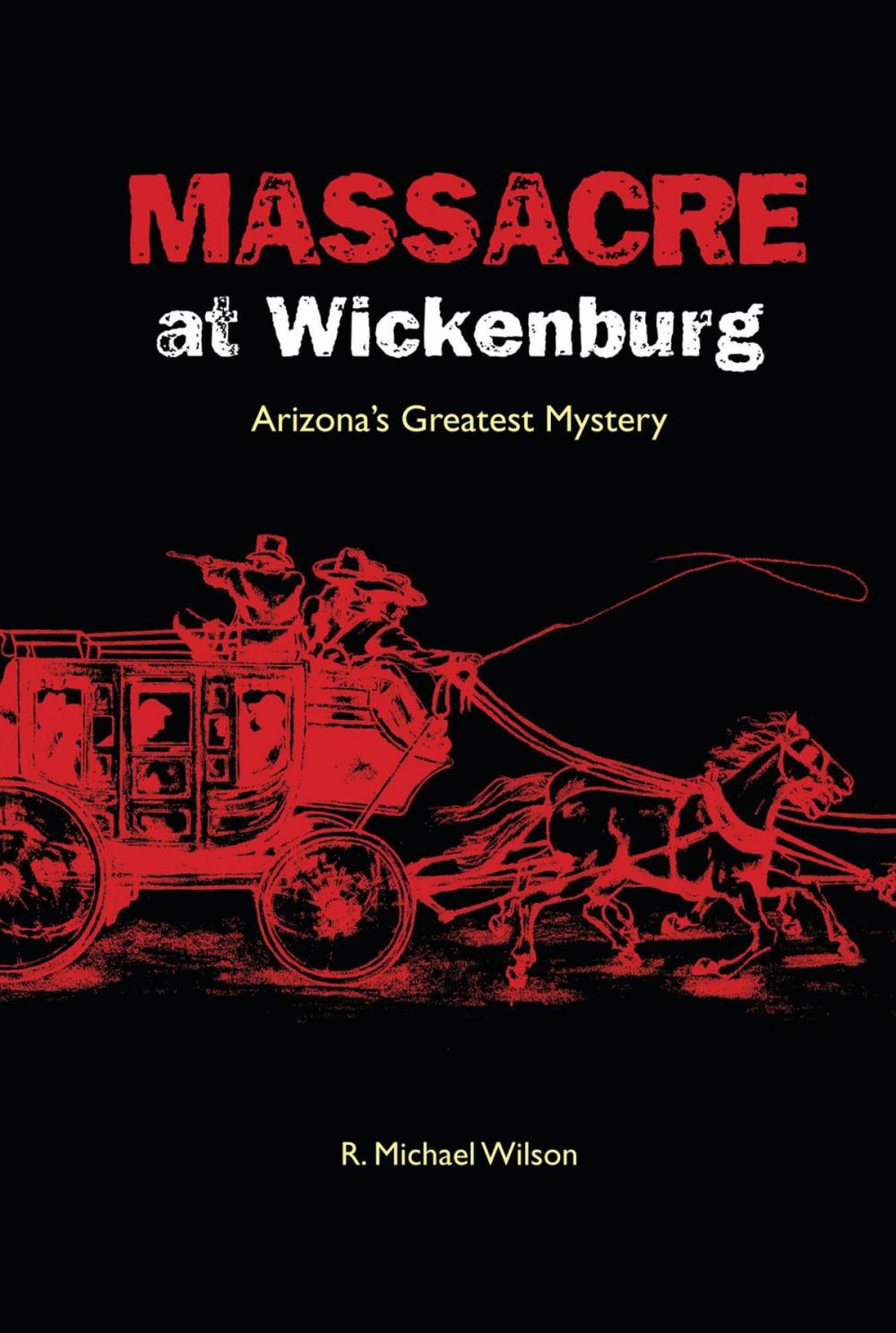 Big bigCover of Massacre at Wickenburg