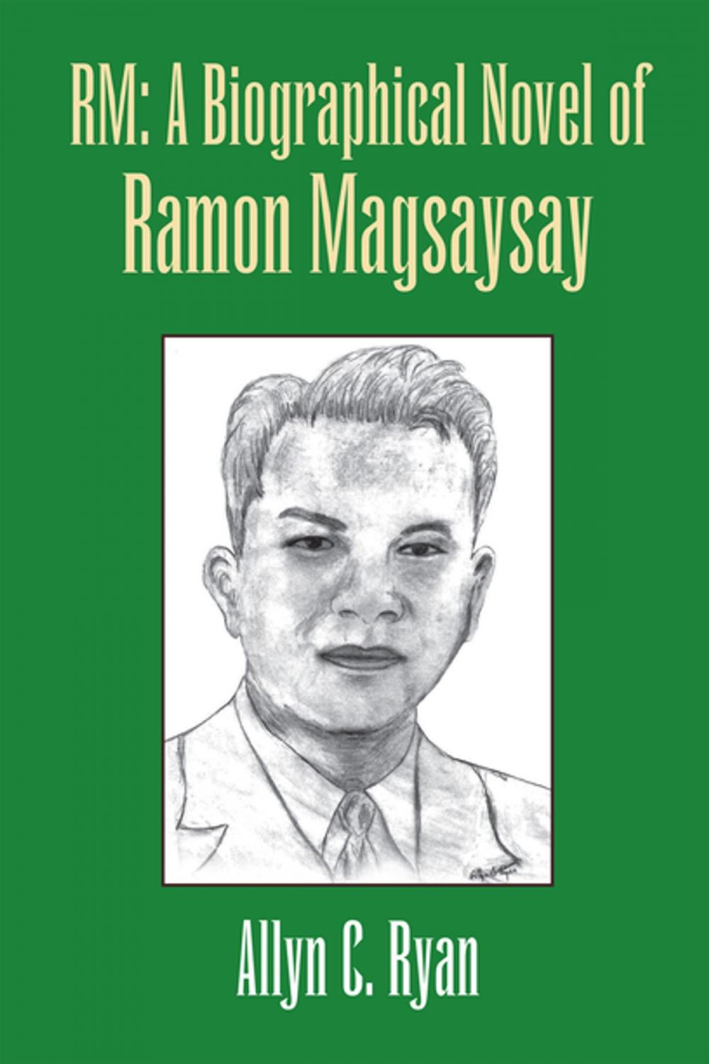 Big bigCover of Rm: a Biographical Novel of Ramon Magsaysay