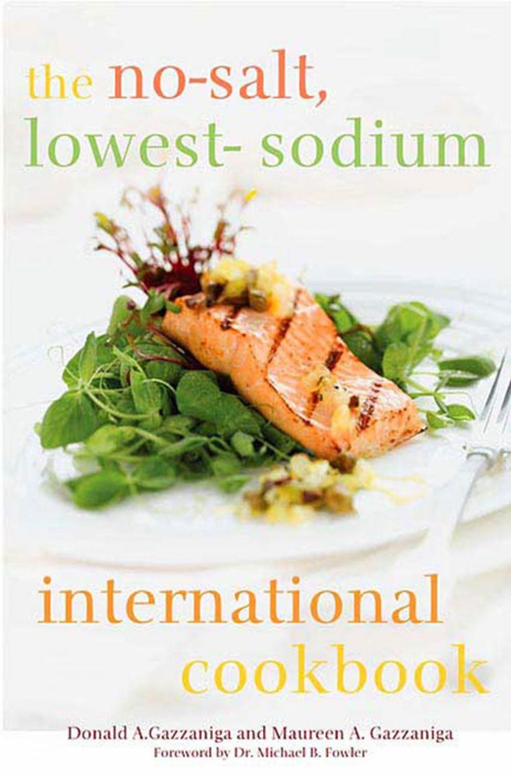 Big bigCover of The No-Salt, Lowest-Sodium International Cookbook