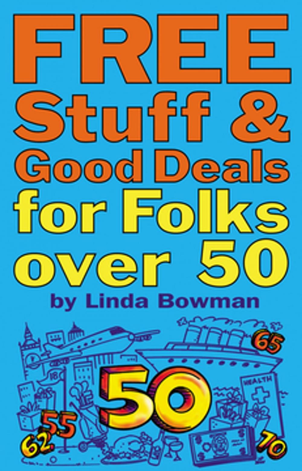 Big bigCover of Free Stuff and Good Deals for Folks Over 50