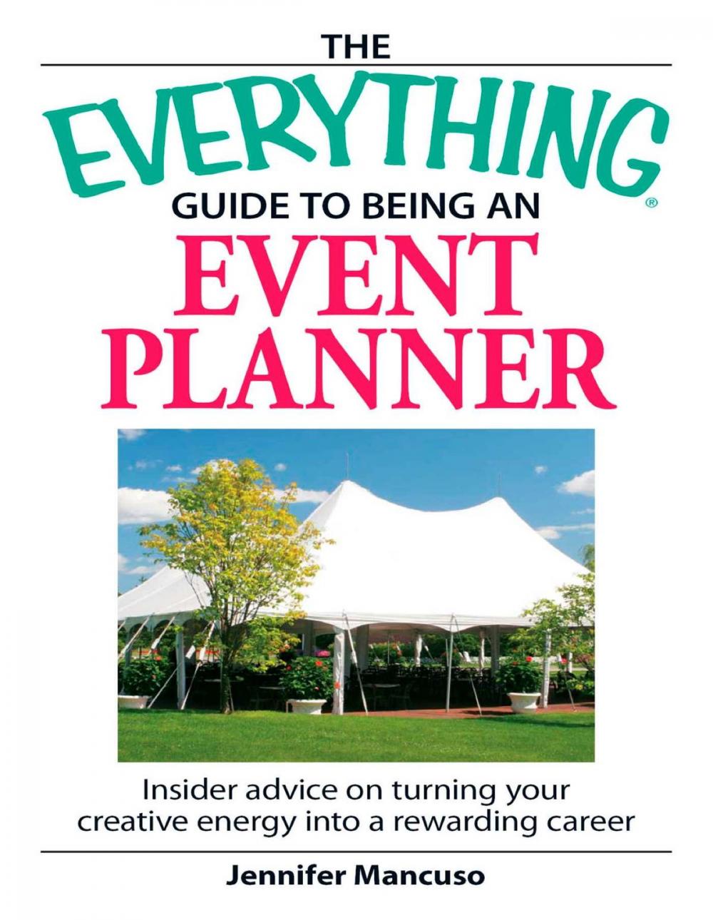 Big bigCover of The Everything Guide to Being an Event Planner