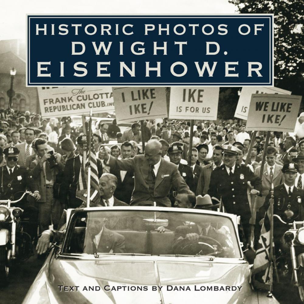 Big bigCover of Historic Photos of Dwight D. Eisenhower