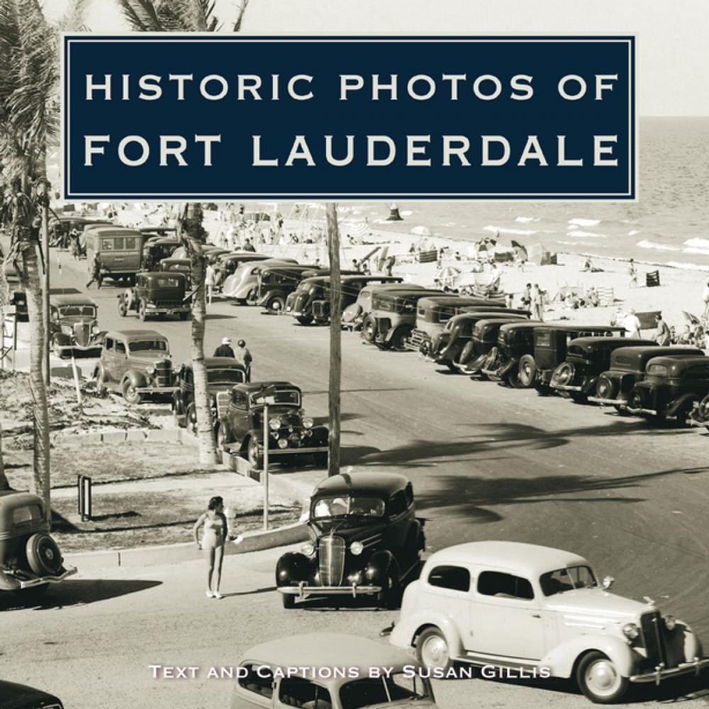 Big bigCover of Historic Photos of Fort Lauderdale